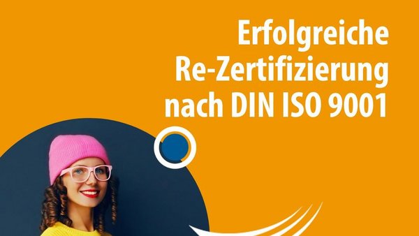 Erfolgreiche Re-Zertifizierung nach DIN ISO 9001